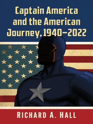 cover image of Captain America and the American Journey, 1940-2022